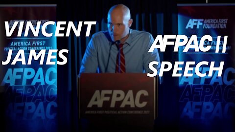 Vincent James Speaks at the Second America First Political Action Conference