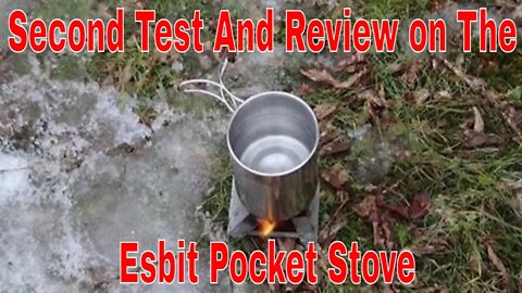 Update Test and Second Review on Esbit Pocket Stove