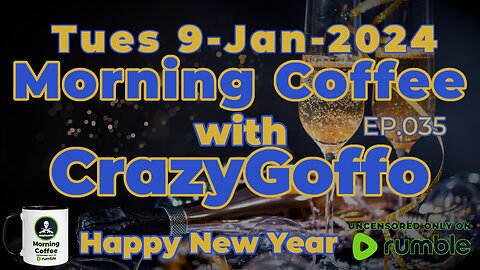 Morning Coffee with CrazyGoffo - Ep.035