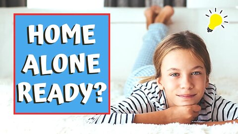 6 THINGS TO CHECK BEFORE YOU LEAVE YOUR KIDS HOME ALONE