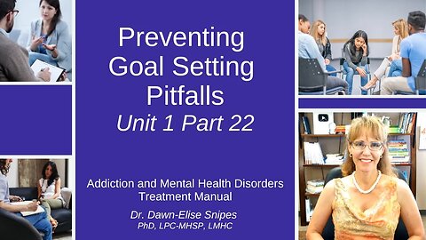 8 Questions to Prevent Goal Setting Mistakes | Unit 1 Part 22 | Addiction & Mental Health Recovery