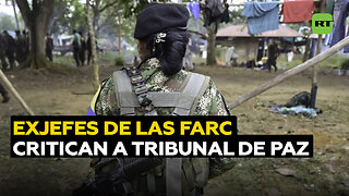 Exjefes de las FARC advierten que el tribunal colombiano para la paz "está descarrilando"