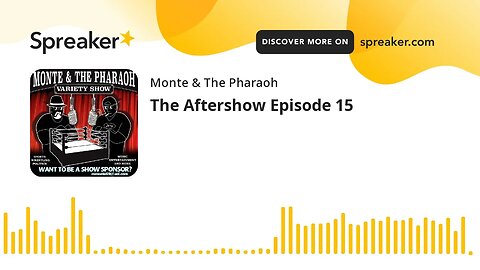 The Aftershow Episode 15