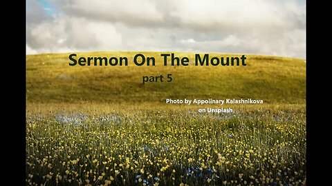 Sermon on the Mount, part 5