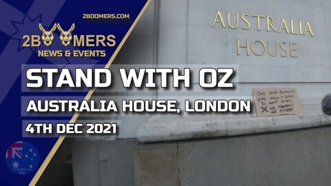 STAND WITH OZ AUSTRALIA HOUSE LONDON - 4TH DECEMBER 2021