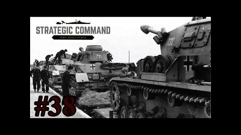 Strategic Command WWII: World At War 38 Shifting forces to new Fronts!