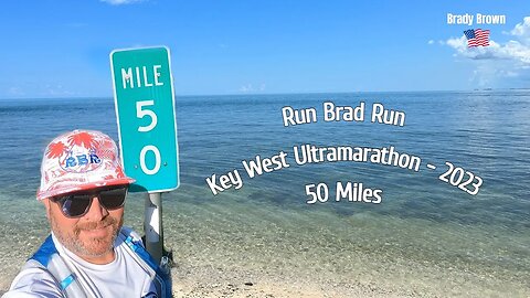 Run Brad Run Races the Key West Ultramarathon | Key West, FL - 2023
