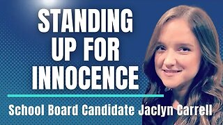 Standing Up For The Innocence of Children with Jaclyn Carrell