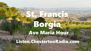 St. Francis Borgia - Ave Maria Hour