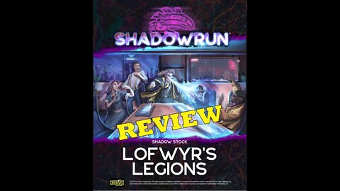 Shadowrun Shadow Stock: Lofwyr's Legions Review