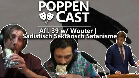 Sadistisch Sektarisch Satanisme | PoppenCast #39 w/ Wouter