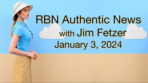 RBN Authentic News (3 January 2024)
