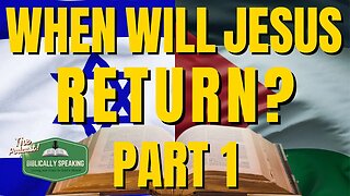 Is It The End of Days? The Last Days, War, And The Return of Jesus