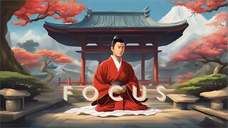 Master the Focus: Zen Music for Study | Zen, Study, Work Mix