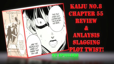 Kaiju No.8 Chapter 55 - Review & Analysis No Spoilers - A Plot Twist and a Half & a Theory Dies