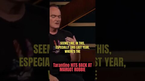 Quentin Tarantino DESTROYS WOKE HOLLYWOOD ELITE & MARGOT ROBBIE