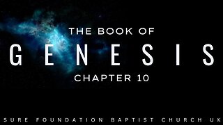 Genesis 10 Full Sermon | SFBCUK |
