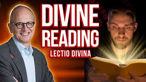Divine Reading: How to Practice Lectio Divina - Interview with Hans Boersma