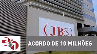 J&F fecha acordo de leniência de R$ 10,3 bilhões