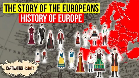 The Entire History Of Europe