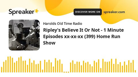 Ripley's Believe It Or Not - 1 Minute Episodes xx-xx-xx (399) Home Run Show