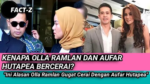 GOSIP ARTIS HOT HARI INI ! OLLA RAMLAN BERCERAI DENGAN AUFAR HUTAPEA, INI ALASANNYA