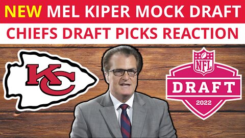 ESPN'S Mel Kiper NFL Mock Draft Reaction: Chiefs Draft Picks In 2-Round Mock Ft. Andrew Booth