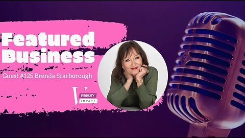 Featured Guest #125 Brenda Scarborough - Transformational Guidance for Extraordinary Individuals