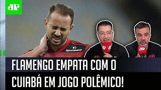 "O Flamengo FRUSTROU, mas foi PREJUDICADO pela arbitragem!" Veja DEBATE após 0 a 0 com o Cuiabá!