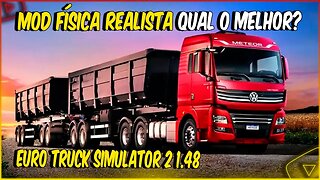 Saiu 2 Mod Física Realista para ETS 2 1.48 na STEAM Qual o MELHOR ???