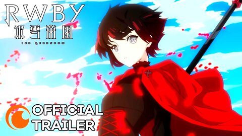 ANIME RWBY HYOUKETSU OFFICIAL TRAILER