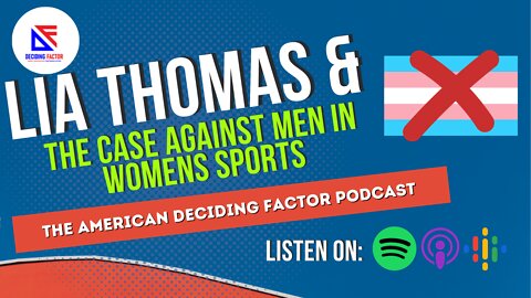 Who is Lia Thomas and The Case Against MEN in WOMEN Sports