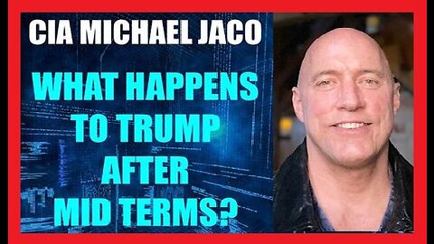 CIA Michael Jaco Discusses What Happens to Trump After Mid Terms Election with Nicholas Veniamin