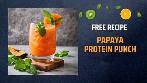 Free Papaya Protein Punch Recipe 💪🍍