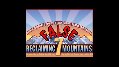 7 mountain mandate, is it biblical? Part 1