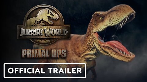 Jurassic World Primal Ops - Official Cinematic Launch Trailer