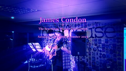 James Condon Live Music at The Beerhouse Market Harborough - 30 . 12 . 23