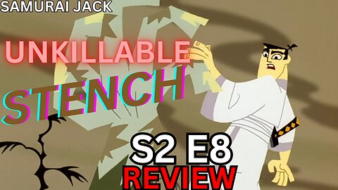 A Stench that Kills | Samurai Jack Season 2 Episode 8