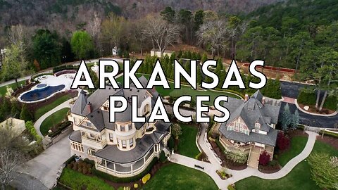 ARKANSAS: TOP 10 BEST PLACES TO VISIT