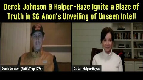 Derek Johnson & Halper-Haze Ignite a Blaze of Truth in SG Anon's Unveiling of Unseen Intel 2/3/24..