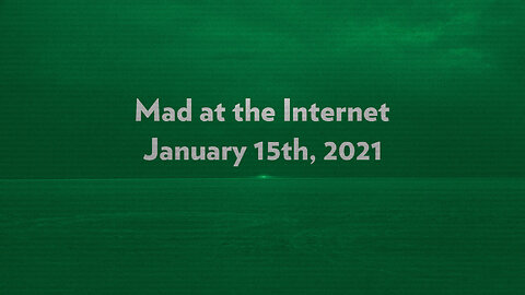 Party Crashing - Mad at the Internet (January 15th, 2021)