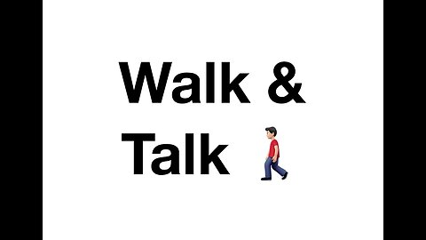 #091 Walk & Talk