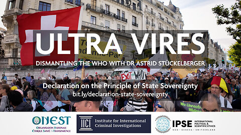 ULTRA VIRES - Dismantling the WHO with Dr Astrid Stückelberger (Short)