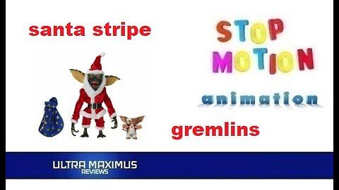 🎬 Santa Stripe and Gizmo Stop Motion Animation
