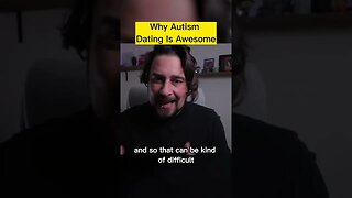 Why Autism Dating Is Awesome @TheAspieWorld #autism #shorts #actuallyautistic