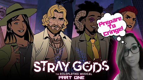 I'm SO PUMPED for this Game RPG MUSICAL! | Stray Gods Part One