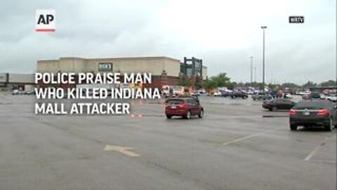 Police praise man who killed Indiana mall attacker