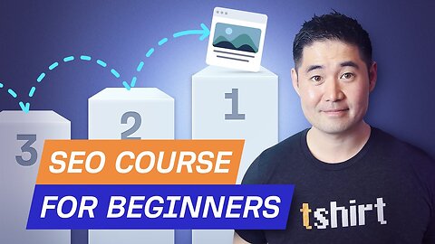 Complete SEO Course for Beginners: Learn to Rank #1 in Google