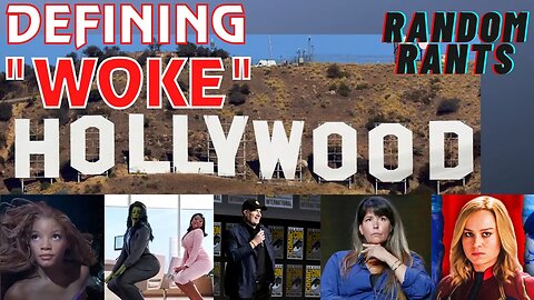 Random Rants: The Definition Of "WOKE" When It Comes To Hollywood And Entertainment