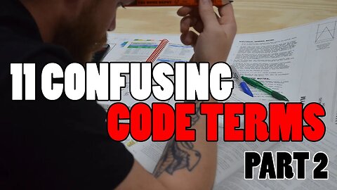 11 MORE confusing electrician code terms - UNDERSTANDING THE NEC (PART 2)